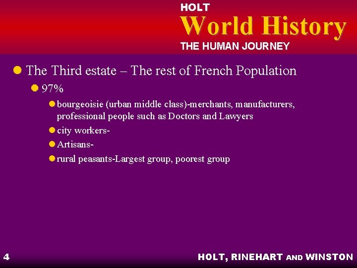 HOLT World History THE HUMAN JOURNEY l The Third estate – The rest of