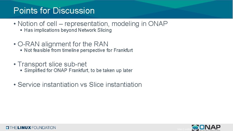 Points for Discussion • Notion of cell – representation, modeling in ONAP § Has Points for Discussion • Notion of cell – representation, modeling in ONAP § Has