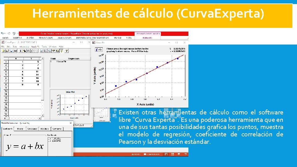 Herramientas de cálculo (Curva. Experta) Existen otras herramientas de cálculo como el software Esisten
