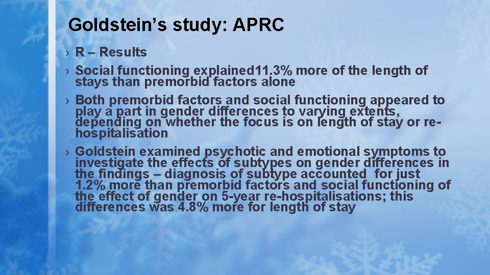 Goldstein’s study: APRC › R – Results › Social functioning explained 11. 3% more Goldstein’s study: APRC › R – Results › Social functioning explained 11. 3% more