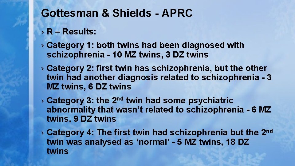 Gottesman & Shields - APRC › R – Results: › Category 1: both twins Gottesman & Shields - APRC › R – Results: › Category 1: both twins