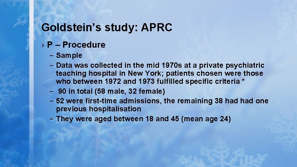 Goldstein’s study: APRC › P – Procedure – Sample – Data was collected in Goldstein’s study: APRC › P – Procedure – Sample – Data was collected in