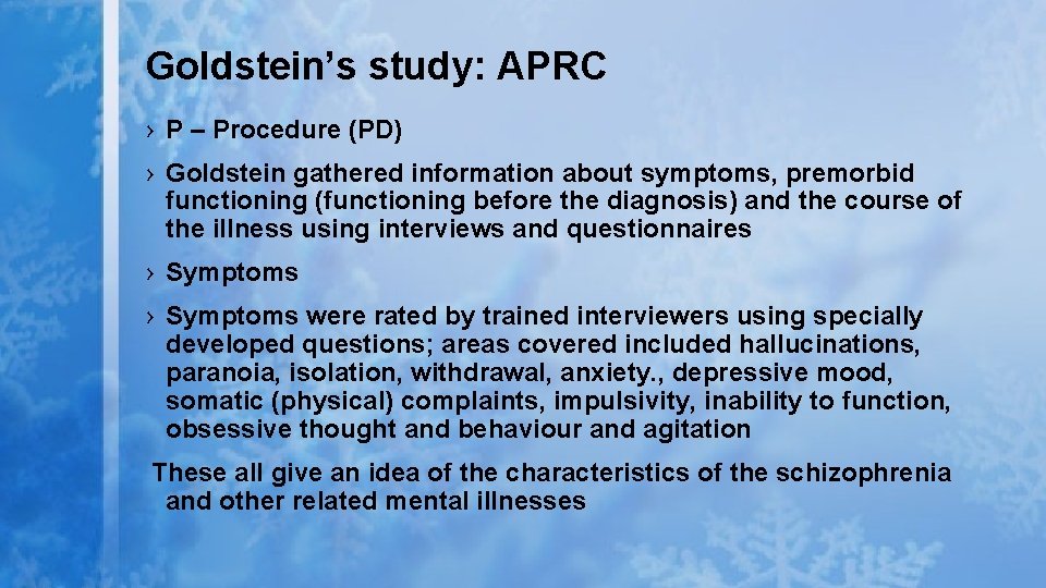 Goldstein’s study: APRC › P – Procedure (PD) › Goldstein gathered information about symptoms, Goldstein’s study: APRC › P – Procedure (PD) › Goldstein gathered information about symptoms,