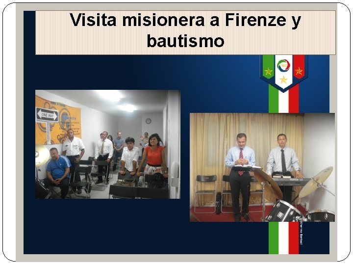Visita misionera a Firenze y bautismo 