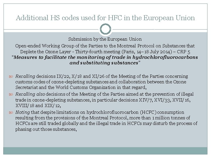 Additional HS codes used for HFC in the European Union Submission by the European