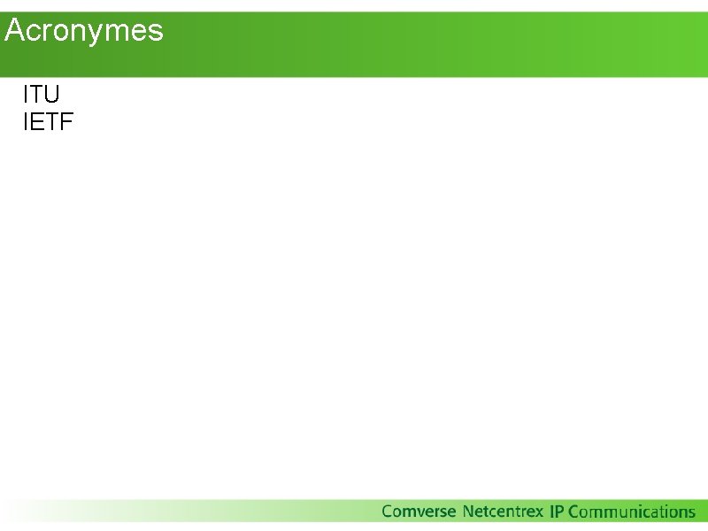 Acronymes ITU IETF Acronymes ITU IETF