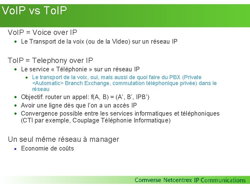 Vo. IP vs To. IP Vo. IP = Voice over IP · Le Vo. IP vs To. IP Vo. IP = Voice over IP · Le