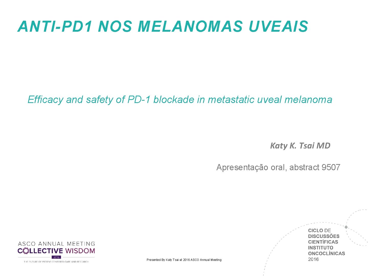 ANTI-PD 1 NOS MELANOMAS UVEAIS Efficacy and safety of PD-1 blockade in metastatic uveal