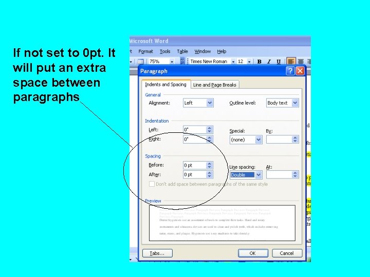 If not set to 0 pt. It will put an extra space between paragraphs