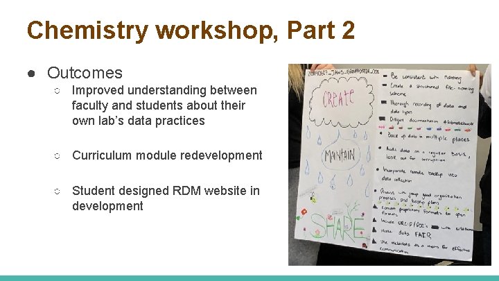 Chemistry workshop, Part 2 ● Outcomes ○ Improved understanding between faculty and students about