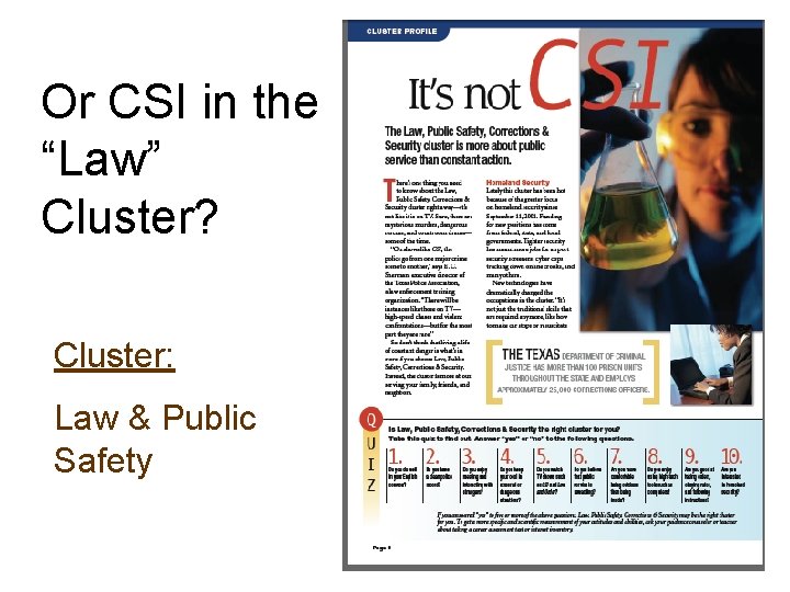 Or CSI in the “Law” Cluster? Cluster: Law & Public Safety 