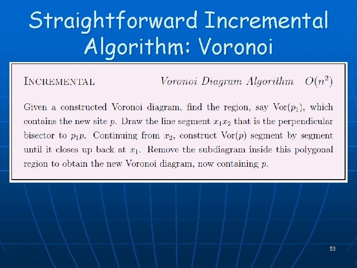 Straightforward Incremental Algorithm: Voronoi 53 