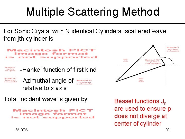 Multiple Scattering Method For Sonic Crystal with N identical Cylinders, scattered wave from jth