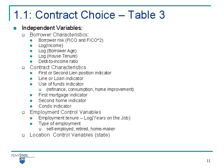 1. 1: Contract Choice – Table 3 n Independent Variables: q Borrower Characteristics: n