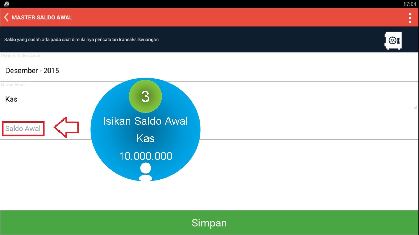 3 Isikan Saldo Awal Kas 10. 000 