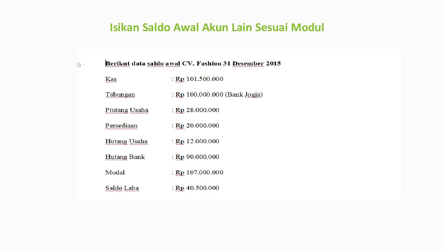 Isikan Saldo Awal Akun Lain Sesuai Modul 