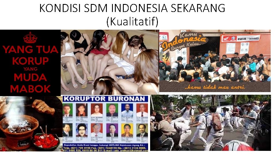 KONDISI SDM INDONESIA SEKARANG (Kualitatif) 