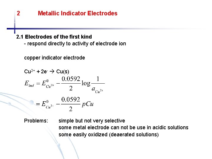 2 Metallic Indicator Electrodes 2. 1 Electrodes of the first kind - respond directly