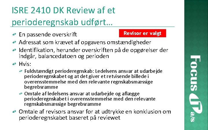 ISRE 2410 DK Review af et perioderegnskab udført… Revisor er valgt En passende overskrift