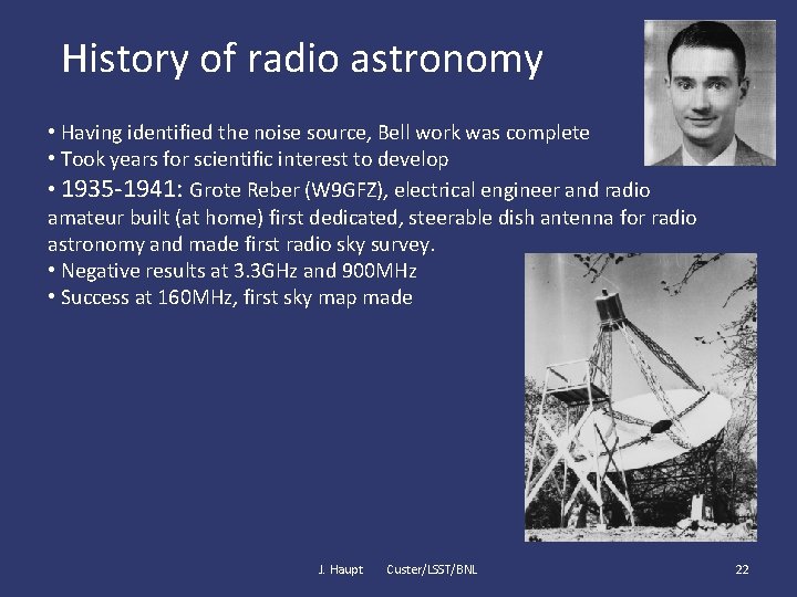 History of radio astronomy • Having identified the noise source, Bell work was complete