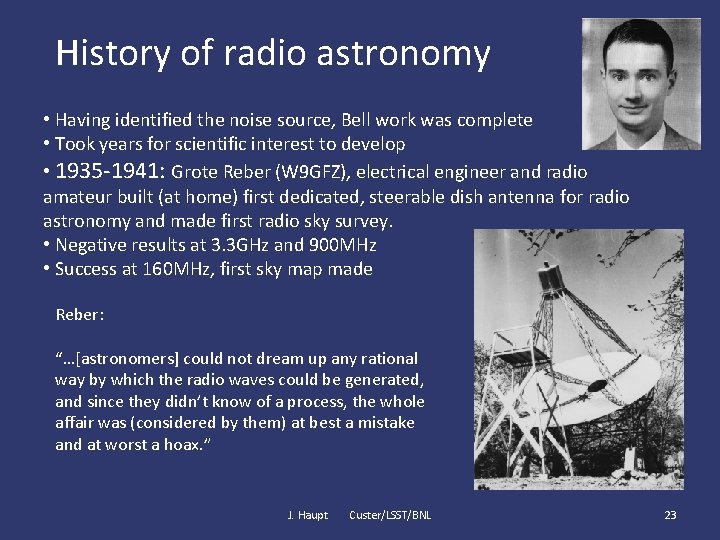 History of radio astronomy • Having identified the noise source, Bell work was complete