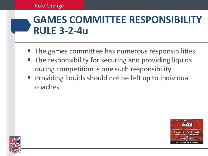 Rule Change GAMES COMMITTEE RESPONSIBILITY RULE 3 -2 -4 u § The games committee