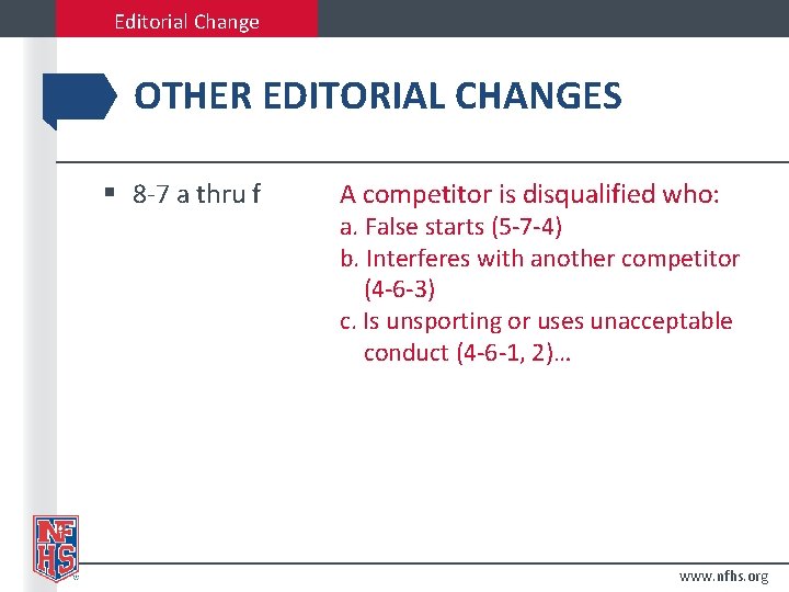 Editorial Change OTHER EDITORIAL CHANGES § 8 -7 a thru f A competitor is