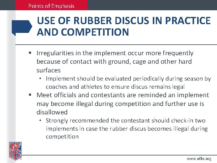Points of Emphasis USE OF RUBBER DISCUS IN PRACTICE AND COMPETITION § Irregularities in