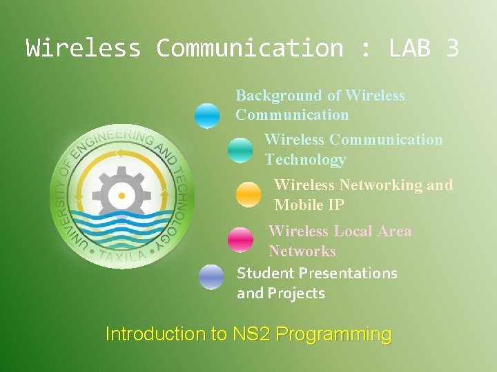 Wireless Communication : LAB 3 Background of Wireless Communication Technology Wireless Networking and Mobile