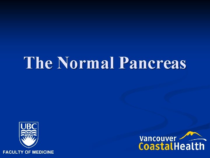 The Normal Pancreas 