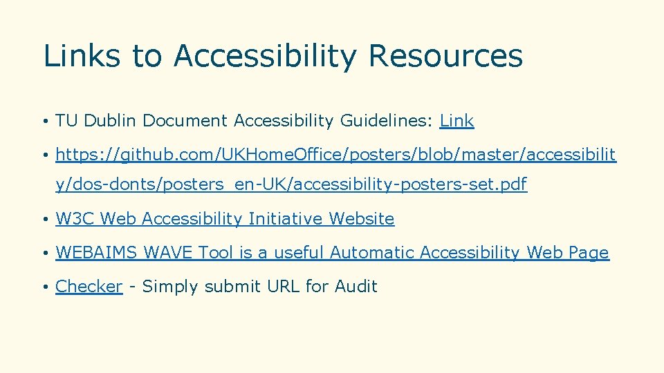 Links to Accessibility Resources • TU Dublin Document Accessibility Guidelines: Link • https: //github. Links to Accessibility Resources • TU Dublin Document Accessibility Guidelines: Link • https: //github.