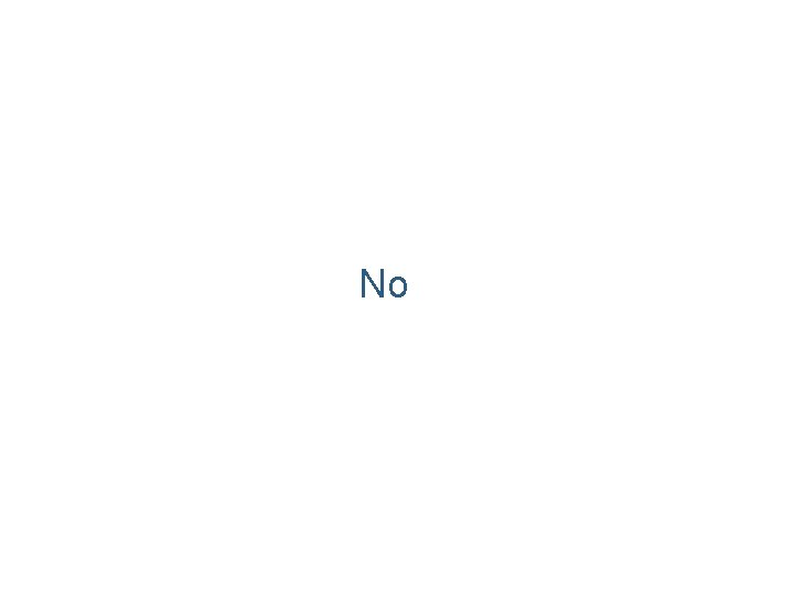 No 