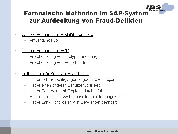 Forensische Methoden im SAP-System zur Aufdeckung von Fraud-Delikten • Weitere Verfahren im Modulübergreifend –