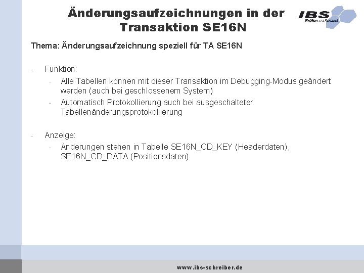 Änderungsaufzeichnungen in der Transaktion SE 16 N Thema: Änderungsaufzeichnung speziell für TA SE 16