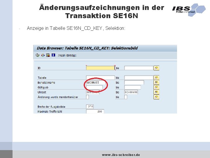 Änderungsaufzeichnungen in der Transaktion SE 16 N - Anzeige in Tabelle SE 16 N_CD_KEY,