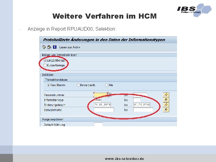 Weitere Verfahren im HCM - Anzeige in Report RPUAUD 00, Selektion: www. ibs-schreiber. de