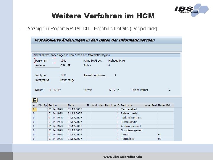 Weitere Verfahren im HCM - Anzeige in Report RPUAUD 00, Ergebnis Details (Doppelklick): www.