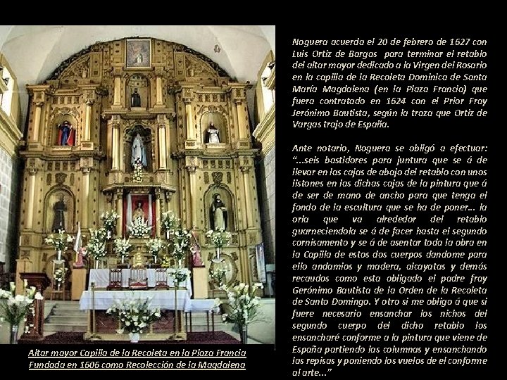 Noguera acuerda el 20 de febrero de 1627 con Luis Ortiz de Bargas para