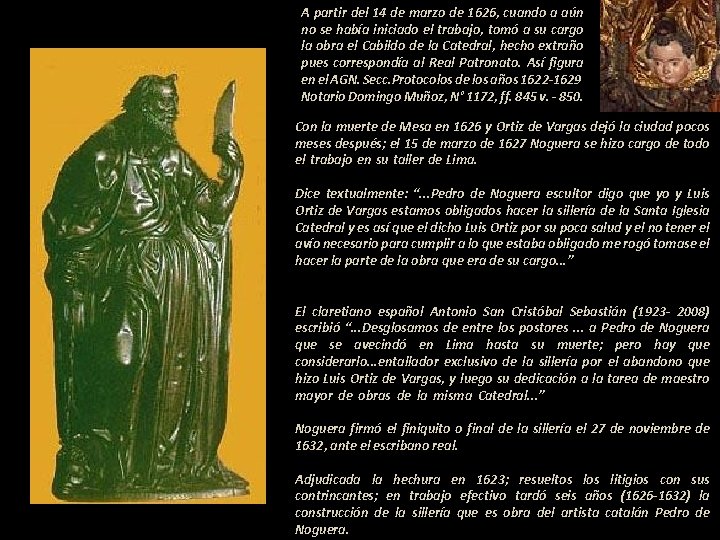 A partir del 14 de marzo de 1626, cuando a aún no se había