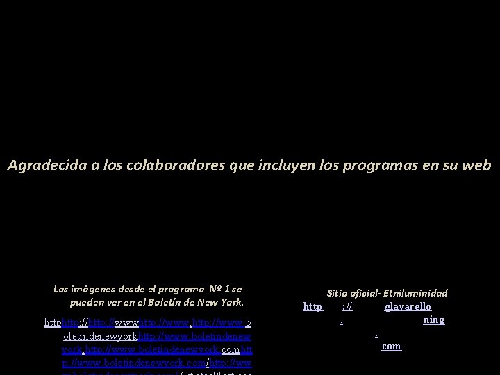 Agradecida a los colaboradores que incluyen los programas en su web Las imágenes desde