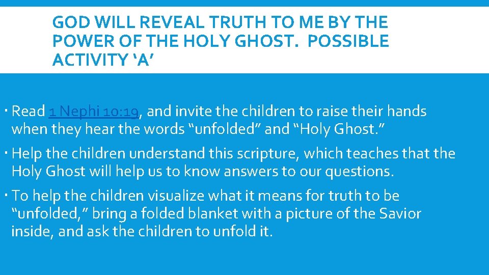 GOD WILL REVEAL TRUTH TO ME BY THE POWER OF THE HOLY GHOST. POSSIBLE