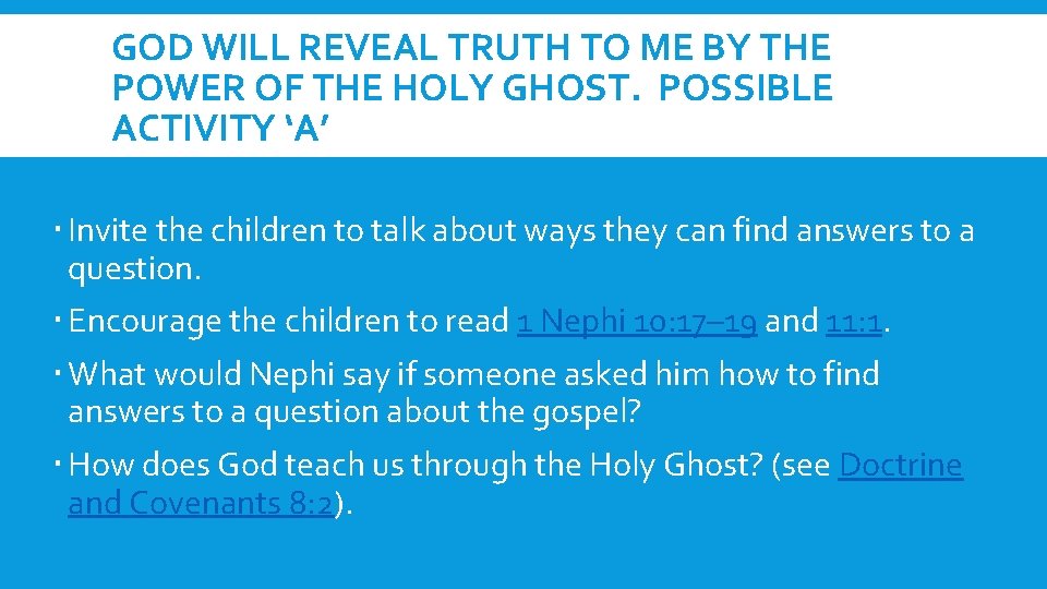 GOD WILL REVEAL TRUTH TO ME BY THE POWER OF THE HOLY GHOST. POSSIBLE