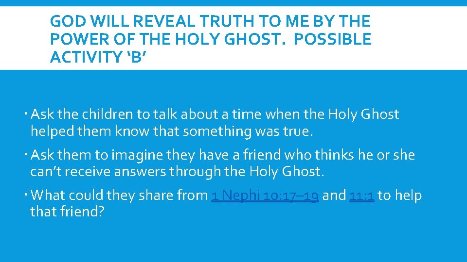 GOD WILL REVEAL TRUTH TO ME BY THE POWER OF THE HOLY GHOST. POSSIBLE