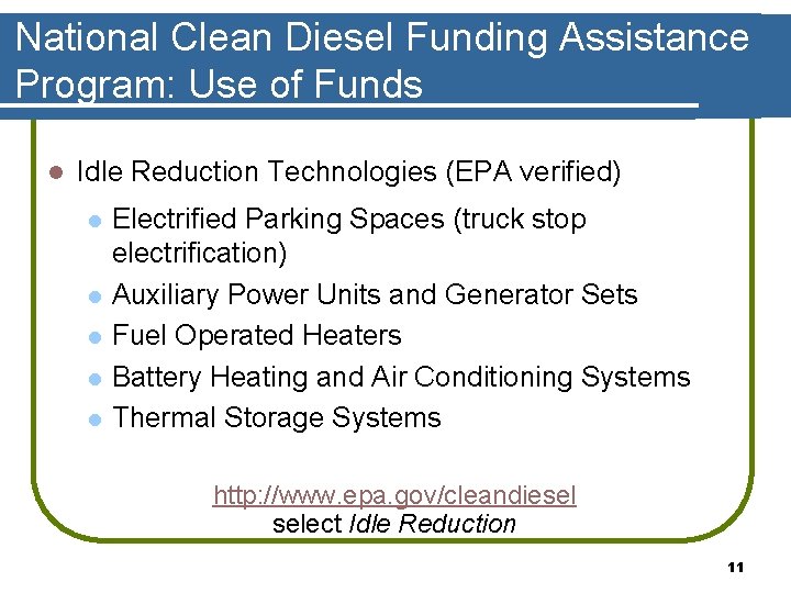 National Clean Diesel Funding Assistance Program: Use of Funds l Idle Reduction Technologies (EPA