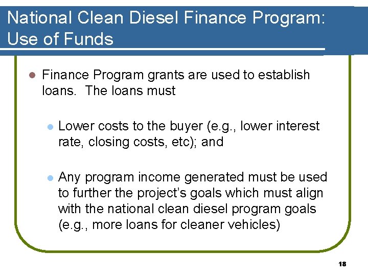 National Clean Diesel Finance Program: Use of Funds l Finance Program grants are used