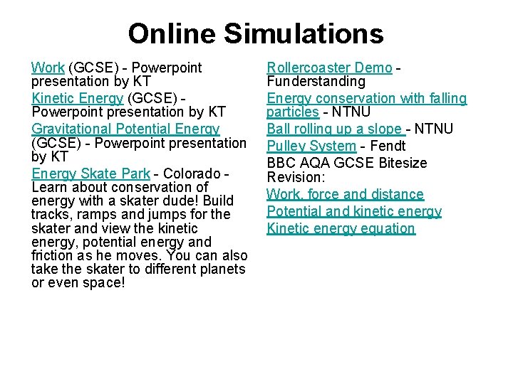 Online Simulations Work (GCSE) - Powerpoint presentation by KT Kinetic Energy (GCSE) Powerpoint presentation