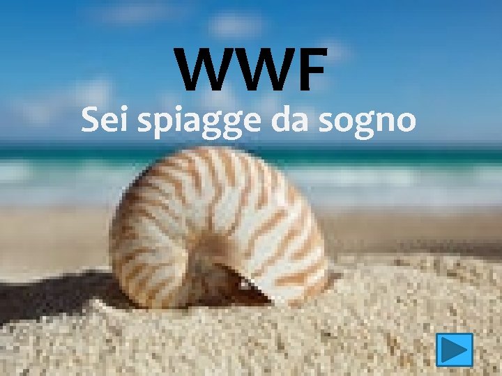 WWF Sei spiagge da sogno 