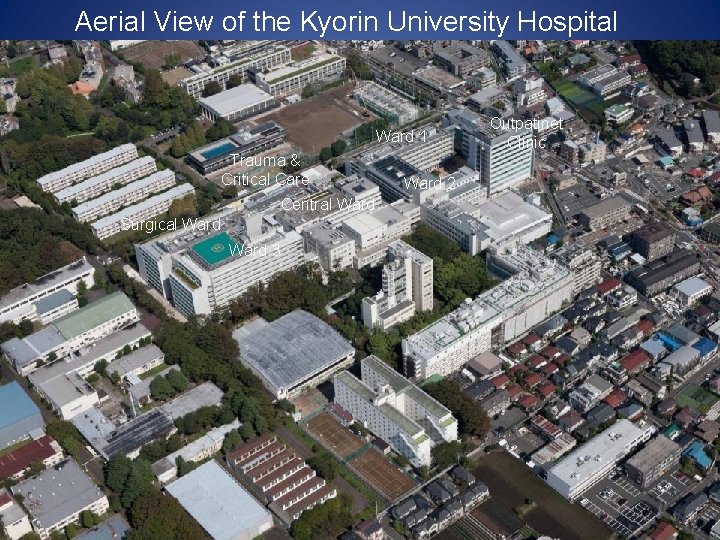 Aerial View of the Kyorin University Hospital Ward 1 Trauma & Critical Care Central