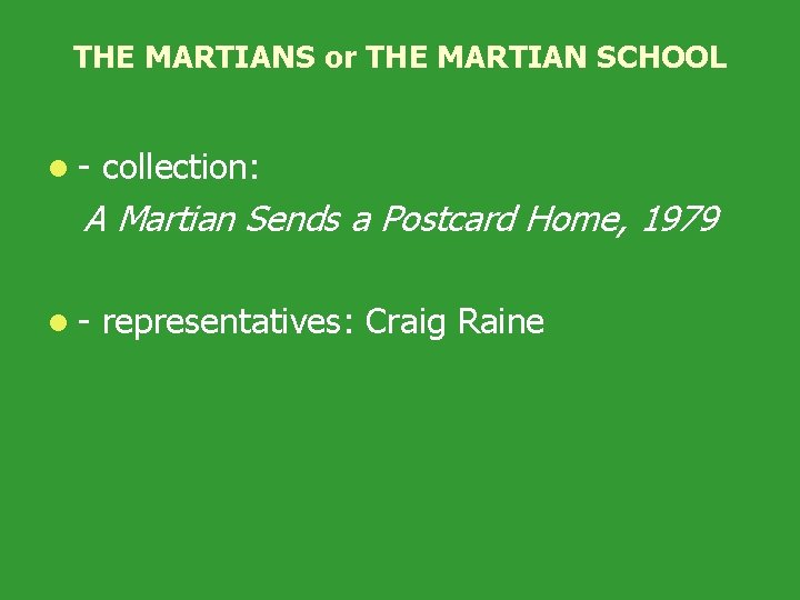 THE MARTIANS or THE MARTIAN SCHOOL l - collection: A Martian Sends a Postcard