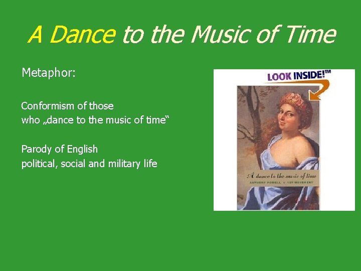 A Dance to the Music of Time Metaphor: Conformism of those who „dance to